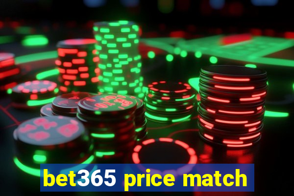 bet365 price match